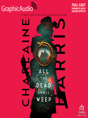cover image of All the Dead Shall Weep [Dramatized Adaptation]